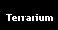 Terrarium