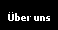 &Uuml;ber uns